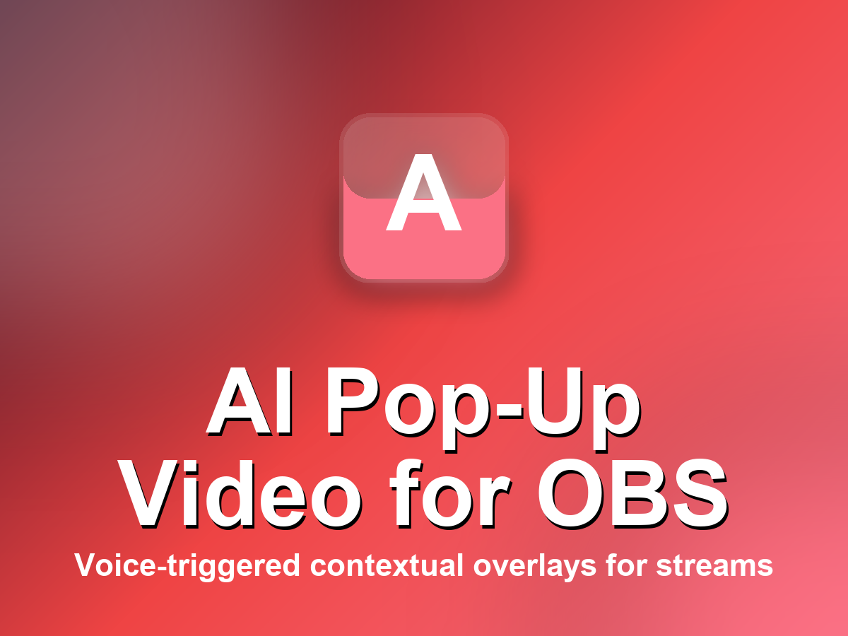 AI Pop-Up Video for OBS